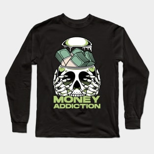 Money Addiction Skull Long Sleeve T-Shirt